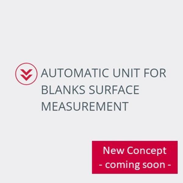 Automatic Unit for blanks surface measurement